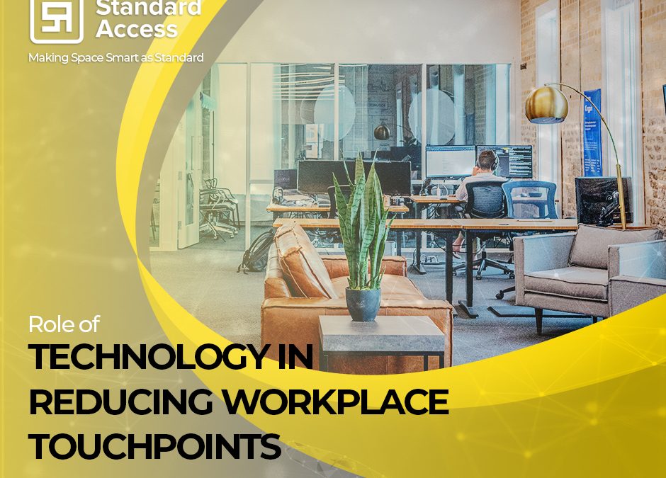 Standard Access: Role of Technology in Reducing Workplace Touchpoints